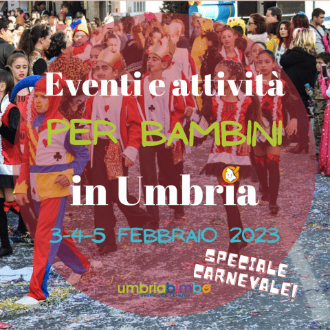 Cosa Fare Con Bambini In Umbria Nel Weekend 3 4 5 Febbraio 2023