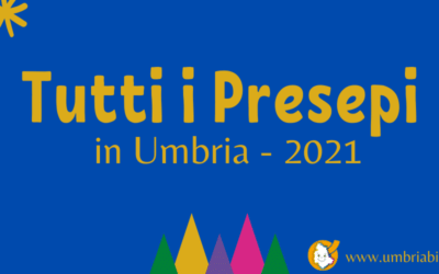 Tutti i Presepi in Umbria nel 2021!