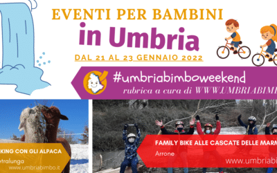 Cosa fare con i bambini in Umbria nel weekend 21/22/23 Gennaio 2022