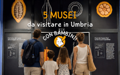 5 Musei Straordinari (e per nulla noiosi) da visitare in Umbria con i bambini